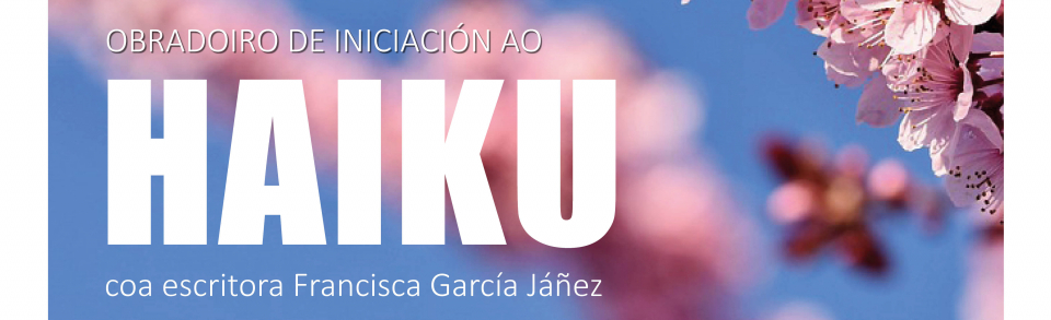 Obradoiro de Iniciación ao Haiku